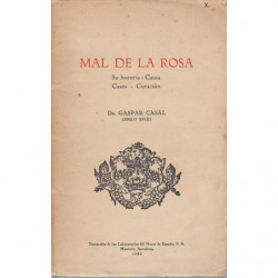 MAL DE LA ROSA. Su historia - Causa - Casos - Curación