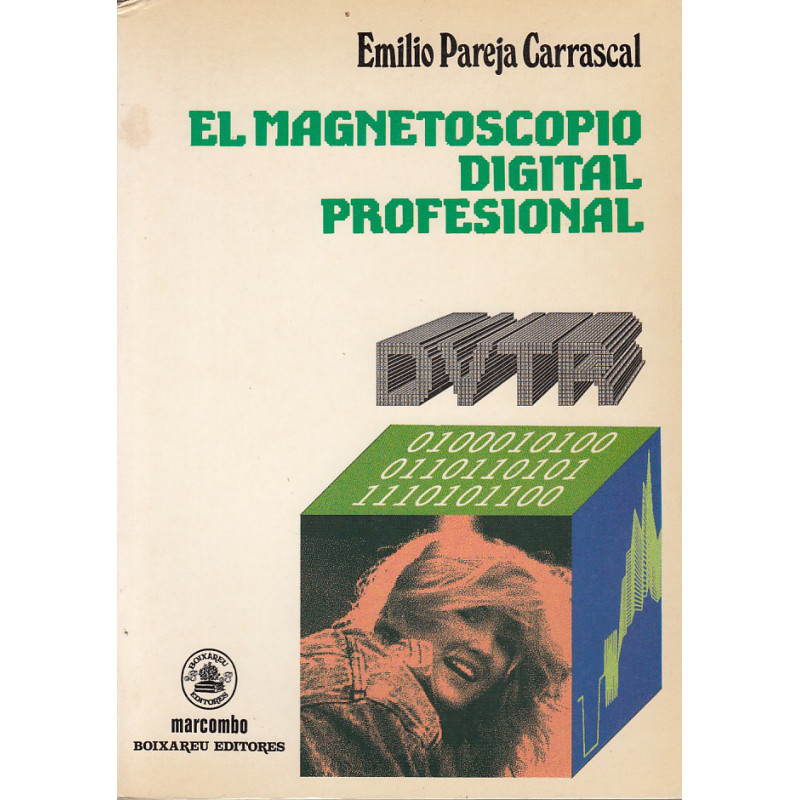 EL MAGNETOSCOPIO DIGITAL PROFISIONAL DVTR
