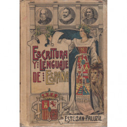 ESCRITURA Y LENGUAJE DE ESPAÑA EN PROSA Y VERSO