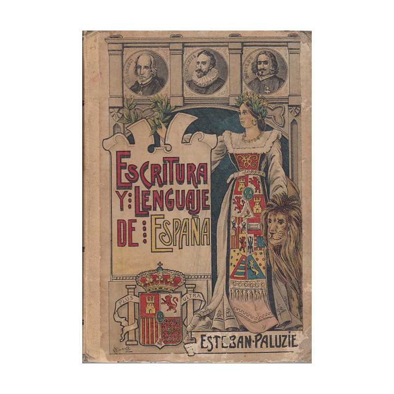 ESCRITURA Y LENGUAJE DE ESPAÑA EN PROSA Y VERSO