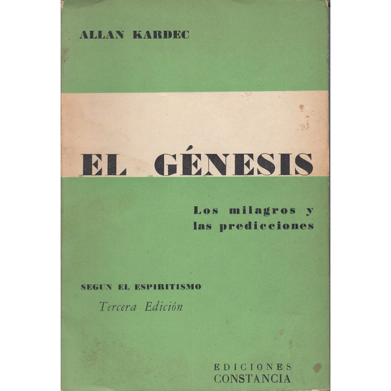 EL GÉNESIS Los Milagros y Las Predicciónes según el Espiritismo