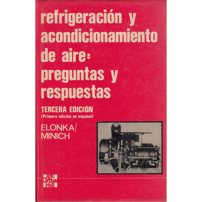 REFRIGERACIÓN Y ACONDICIONAMIENTO DE AIRE: PREGUNTAS Y RESPUESTAS