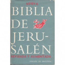 NUEVA BIBLIA DE JERUSALÉN Totalmente Revisada y Aumentada ANTIGUO y NUEVO TESTAMENTO