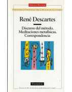 DISCURSO DEL MÉTODO. MEDITACIONES METAFÍSICAS. CORRESPONDENCIA